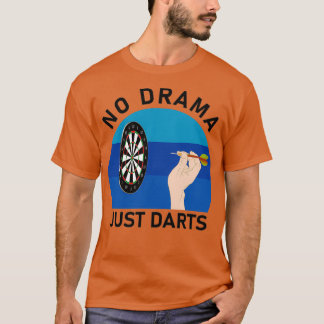 Kein Drama nur Darts Dart Throwing T-Shirt