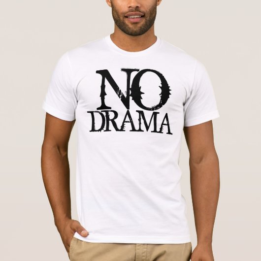Kein Drama T-Shirt (Vorderseite)