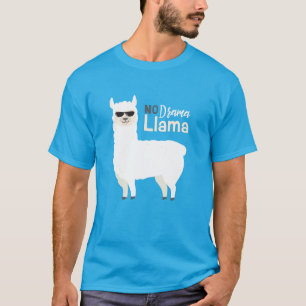 Kein Dramalama T-Shirt