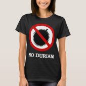 KEIN Durian-tropische Frucht-Zeichen T-Shirt (Vorderseite)