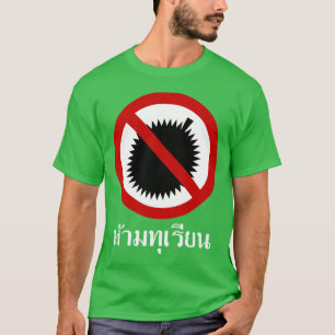 KEIN Durians ⚠ thailändische Sprachskript-Zeich T-Shirt