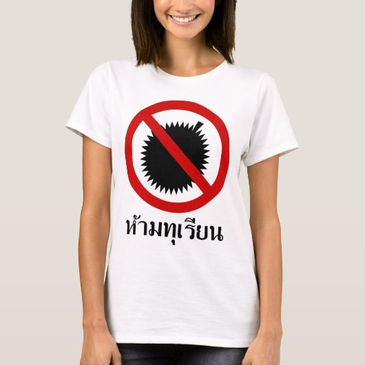 KEIN Durians ⚠ thailändische Sprachskript-Zeichen T-Shirt (Vorderseite)