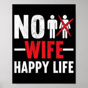 Kein Ehefrau Glückliches Leben Ehefrauen Braut Brä Poster