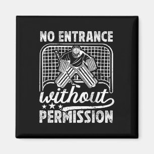 Kein Eingang Eishockey Torwart Eishockey Torhüter Magnet