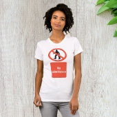 Kein Einlass - T - Shirt "Frauen signieren"