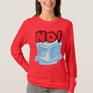 Kein Eis T-Shirt