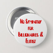 Kein Empathie für Milliardäre und Elitisten Button (Vorne & Hinten)