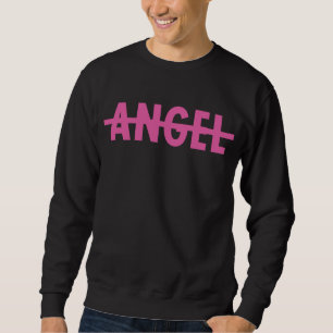 Kein Engel Sweatshirt