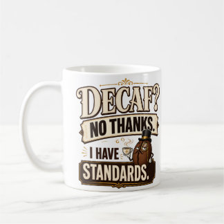 Kein Entkoffeiniert Kaffeetasse