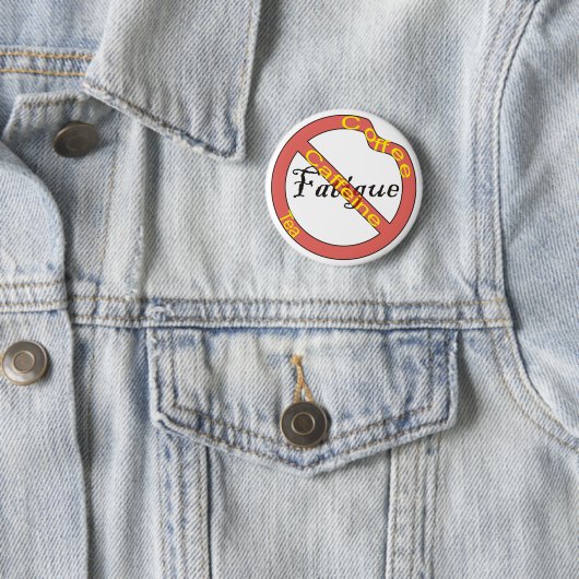 Kein Ermüdungs-Knopf-Kaffee und Tee Button (Beispiel)