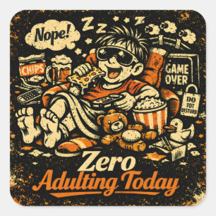 Kein Erwachsensein heute - Anti-Verantwortungs-Hum Quadratischer Aufkleber