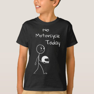 Kein Fahrt Heute Lustig Motorrad Motorradliebhaber T-Shirt
