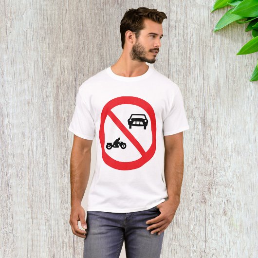Kein Fahrzeug Straßenzeichen T-Shirt