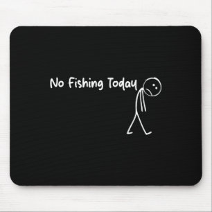 Kein Fang heute trauriges Strichmännchen B Fischer Mousepad