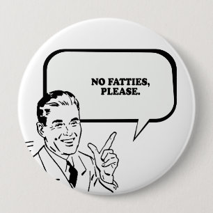 KEIN FATTIES BITTE T - Shirt Button