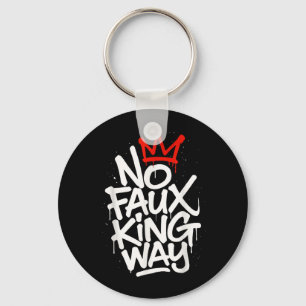 Kein Faux King Weg Schlüsselanhänger