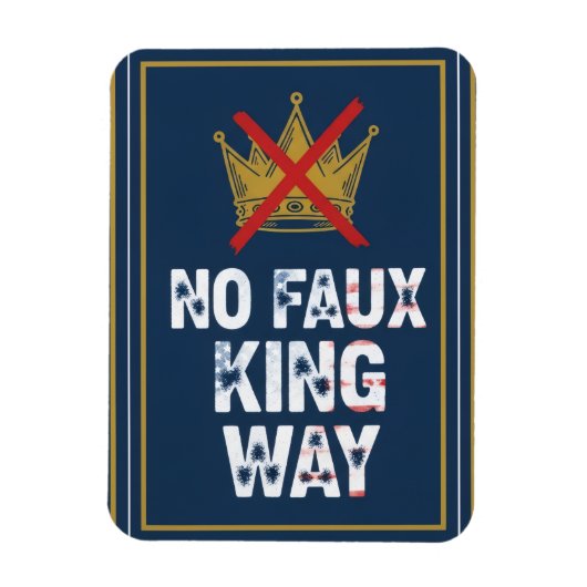 Kein Faux-König-Weg Magnet (Vertikal)