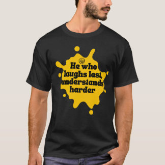 Kein Feind lacht Zitat T-Shirt