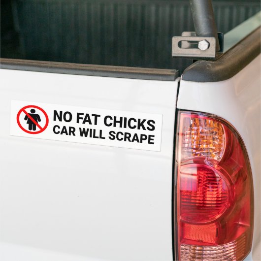 Kein Fett Chicks Auto wird abreißen Zeichen Autoaufkleber (Auf Lkw)