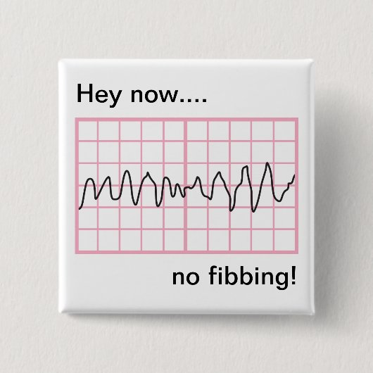 Kein Fibbing Vfib Humorale Kardiologie Button (Vorderseite)