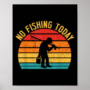Kein Fischen heute Funny Sad Fisherman Joke Meme R Poster