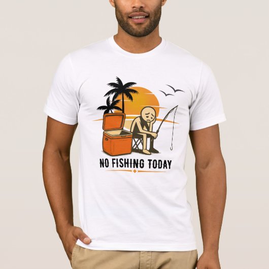 Kein Fischen heute traurige Sticker Fischen Liebha T-Shirt (Vorderseite)