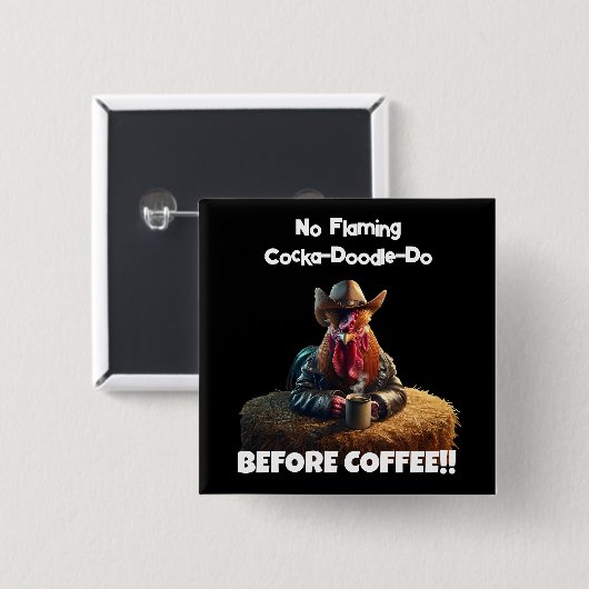 Kein flammendes Cocka-Doodle-Do Button (Vorne & Hinten)