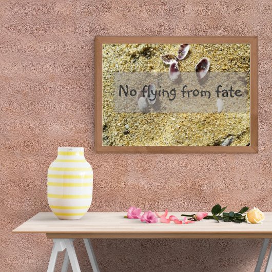 Kein Fliegen vor dem Sprichwort-Poster des Schicks Poster