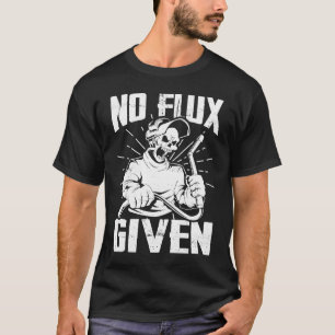 Kein Fluss Gegeben Schweißer Väter Schweißväter Va T-Shirt