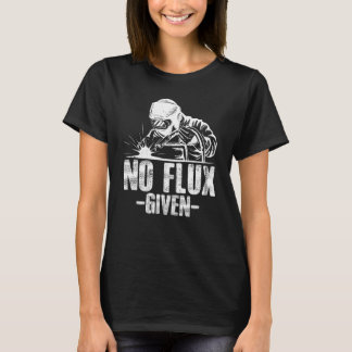 Kein Flux bei Schweißen von Vater Schweisser Arc S T-Shirt