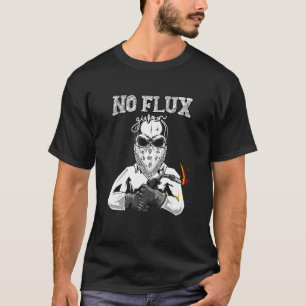 Kein Flux zum Schweißen von Vater T-Shirt
