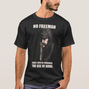 KEIN FREEMAN - RITTER - ZITAT T - Shirt