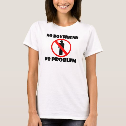 Kein Freund kein Problem T-Shirt (Vorderseite)