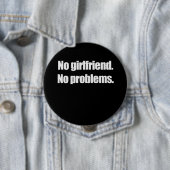 KEIN FREUND. KEINE PROBLEME. T-Shirt Button (Beispiel)