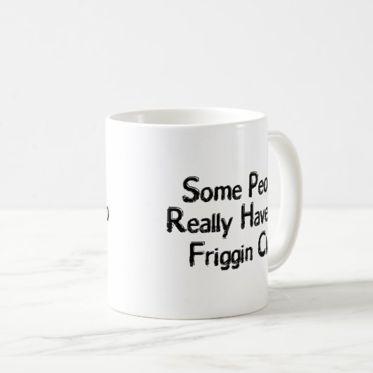 Kein Friggin Anhaltspunkt Kaffeetasse (VorderseiteRechts)