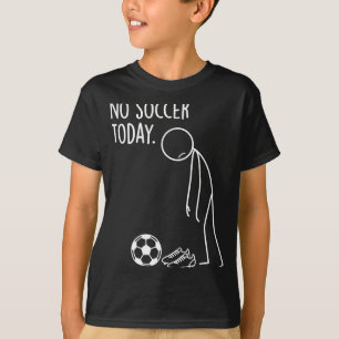 Kein Fußball Heute Baller Lustig Traurig Stickman T-Shirt