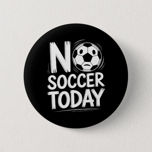 Kein Fußball heute  Button (Vorderseite)