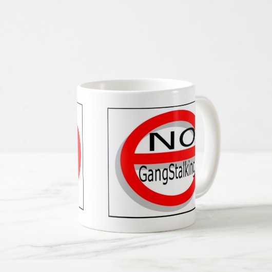 Kein Gangstalking Kaffeetasse (VorderseiteRechts)