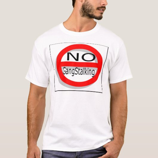 Kein Gangstalking T-Shirt (Vorderseite)