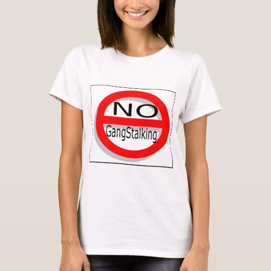 Kein Gangstalking T-Shirt (Vorderseite)