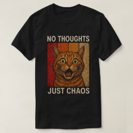 Kein Gedanke, nur chaotische Orange-Katze Meme-Des T-Shirt