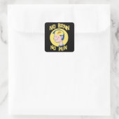 Kein Gehirn kein Schmerz Funny Quadratischer Aufkleber (Tasche)