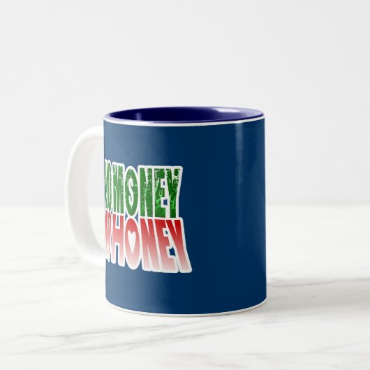 kein Geld kein Honig Zweifarbige Tasse (Vorderseite Links)