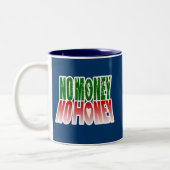 kein Geld kein Honig Zweifarbige Tasse (Links)