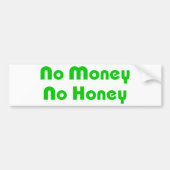 Kein Geld ohne Honig Autoaufkleber (Vorne)