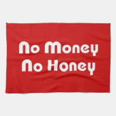 Kein Geld ohne Honig Handtuch (Horizontal)