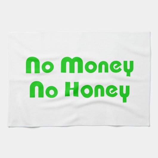 Kein Geld ohne Honig Handtuch (Horizontal)