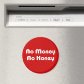 Kein Geld ohne Honig Magnet (In Situ (Geschirrspüler))