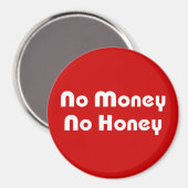 Kein Geld ohne Honig Magnet (Vorderseite/Rückseite)