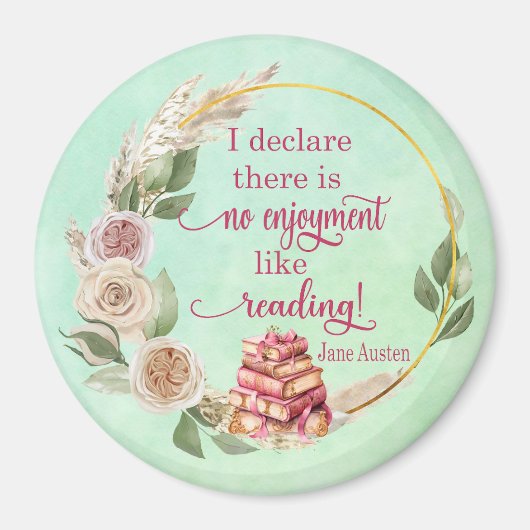Kein Genuss wie Jane Austen Quote Magnet zu lesen (Vorne)